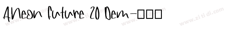 ANeon Future 20 Dem字体转换